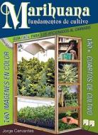 Marihuana Fundamentos de Cultivo: Guia Facil para los Aficionados al Cannabis di Jorge Cervantes edito da VAN PATTEN PUB