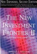New Investment Frontier 2, 2nd Edition di Howard J. Atkinson edito da Insomniac Press