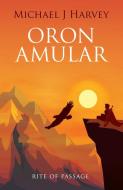 Oron Amular 2 di MICHAEL J HARVEY edito da Malcolm Down Publishing Ltd