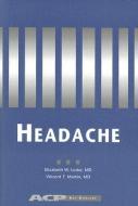 Headache: A Guide for the Primary Care Physician di Elizabeth Loder, Vince Martin edito da AMER COLLEGE OF PHYSICIANS