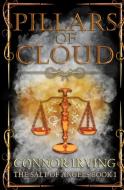 The Salt of Angels: Pillars of Cloud di Connor Irving edito da LIGHTNING SOURCE INC