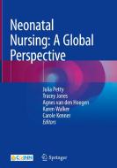 Neonatal Nursing: A Global Perspective edito da Springer Nature Switzerland AG
