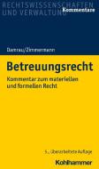 Betreuungsrecht di Jürgen Damrau, Walter Zimmermann edito da Kohlhammer W.