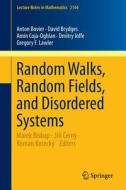 Random Walks, Random Fields, and Disordered Systems di Anton Bovier, David C. Brydges, Amin Coja-Oghlan, Dmitry Ioffe, Gregory F. Lawler edito da Springer-Verlag GmbH