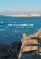 Irish Poets and Modern Greece di Joanna Kruczkowska edito da Springer International Publishing