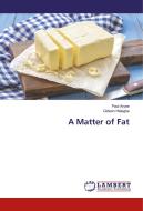 A Matter of Fat di Paul Aryee, Gideon Helegbe edito da LAP Lambert Academic Publishing