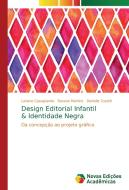 Design Editorial Infantil & Identidade Negra di Lariane Casagrande, Rosane Martins, Danielle Tozatti edito da Novas Edições Acadêmicas