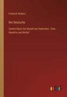 Der Deutsche di Friedrich Wolters edito da Outlook Verlag