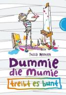 Dummie, die Mumie treibt es bunt di Tosca Menten edito da Thienemann