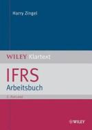 Ifrs Arbeitsbuch di Harry Zingel edito da Wiley-vch Verlag Gmbh