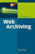 Web Archiving di Julien Masanes edito da Springer Berlin Heidelberg
