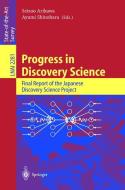 Progress in Discovery Science di S. Arikawa, Ayumi Shinohara edito da Springer-Verlag GmbH