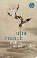 Welten auseinander di Julia Franck edito da FISCHER Taschenbuch