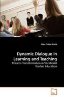 Dynamic Dialogue in Learning and Teaching di Säde-Pirkko Nissilä edito da VDM Verlag