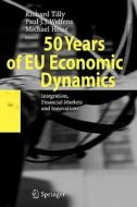 50 Years of EU Economic Dynamics edito da Springer Berlin Heidelberg