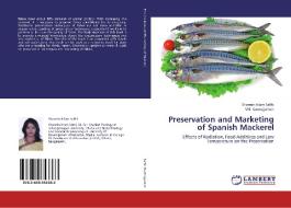 Preservation and Marketing of Spanish Mackerel di Sharmin Islam Sathi, Md. Kamrujjaman edito da LAP Lambert Academic Publishing