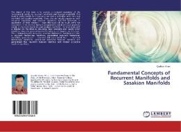 Fundamental Concepts of Recurrent Manifolds and Sasakian Manifolds di Quddus Khan edito da LAP Lambert Academic Publishing