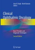 Clinical Ophthalmic Oncology edito da Springer-verlag Berlin And Heidelberg Gmbh & Co. Kg