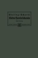Kleine Handelskunde di Ph. Ebeling, Paul Eckardt edito da Vieweg+Teubner Verlag
