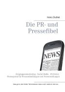 Die PR- und Pressefibel di Heinz Duthel edito da Books on Demand