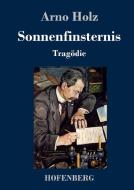 Sonnenfinsternis di Arno Holz edito da Hofenberg