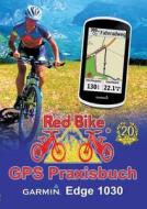 GPS Praxisbuch Garmin Edge 1030 edito da Books on Demand