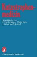 Katastrophenmedizin edito da J.F. Bergmann-Verlag
