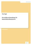 Prozeßbenchmarking für Immobilienfinanzierer di Tino Pagel edito da Diplom.de