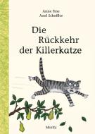 Die Rückkehr der Killerkatze di Anne Fine edito da Moritz Verlag-GmbH