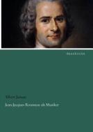 Jean-Jacques Rousseau als Musiker di Albert Jansen edito da dearbooks