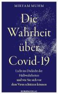 Die Wahrheit über Covid-19 di Miryam Muhm edito da Europa Verlag GmbH