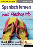 Spanisch lernen mit Flashcards di Bandi Koeck edito da Kohl Verlag