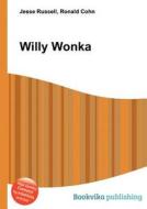Willy Wonka edito da Book On Demand Ltd.