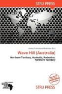 Wave Hill (australia) edito da Crypt Publishing
