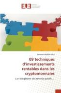 09 techniques d¿investissements rentables dans les cryptomonnaies di Hermann NDADJO Mba edito da Éditions universitaires européennes