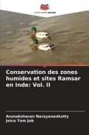 Conservation des zones humides et sites Ramsar en Inde: Vol. II di Arunaksharan Narayanankutty, Joice Tom Job edito da Editions Notre Savoir