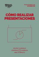 Cómo Realizar Presentaciones (Presentations Spanish Edition) di Harvard Business Review edito da REVERTE MGMT