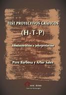 Test proyectivos gráficos (H-T-P) : administración e interpretación di Pere Barbosa Colomer, Artur Sales Monegal edito da Pensódromo 21