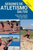 Sesiones de atletismo. Saltos di Alfonso Valero edito da LIGHTNING SOURCE INC