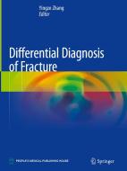 Differential Diagnosis of Fracture edito da SPRINGER NATURE