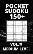 Pocket Sudoku 150+ Puzzles di Asian Arts Blue Ocean Asian Arts edito da Independently Published