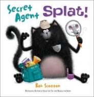 Secret Agent Splat di Rob Scotton edito da HarperCollins Publishers