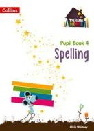 Spelling Year 4 Pupil Book di Chris Whitney edito da HarperCollins Publishers