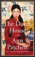The Dutch House di Ann Patchett edito da Harper Collins Publ. USA