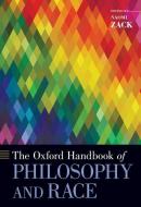 The Oxford Handbook of Philosophy and Race di Naomi Zack edito da OUP USA