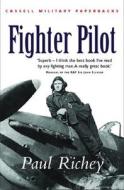 Fighter Pilot di Paul Richey edito da Orion Publishing Co