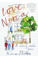 Love, Nina: A Nanny Writes Home di Nina Stibbe edito da Little Brown and Company