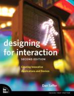 Designing for Interaction di Dan Saffer edito da Pearson Education (US)