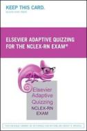 Elsevier Adaptive Quizzing for the NCLEX-RN Exam (36-Month) (Retail Access Card) di Elsevier edito da Elsevier
