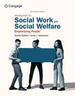 Empowerment Series: Introduction To Social Work And Social Welfare : Empowering People di Charles Zastrow edito da Cengage Learning, Inc